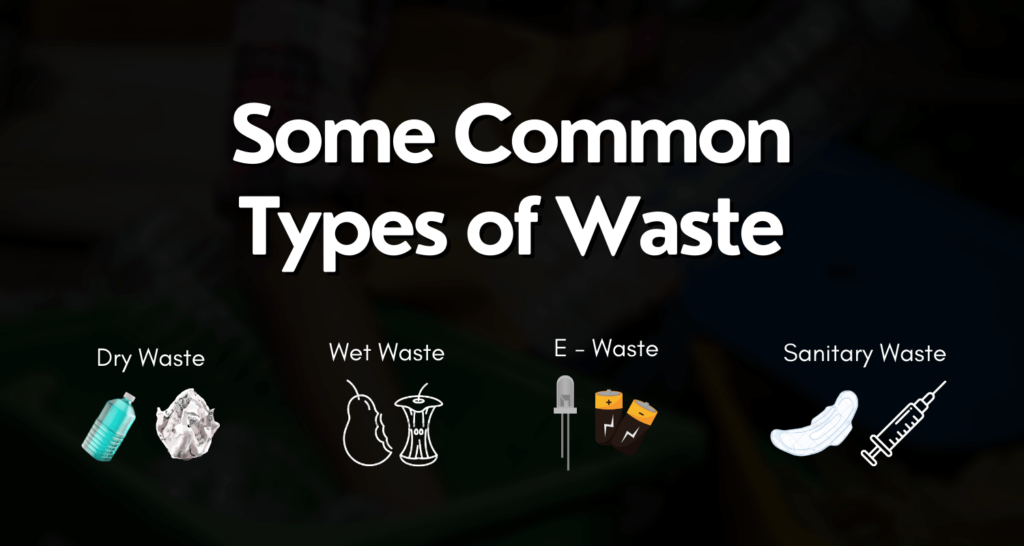 Infographic on common types of waste found in households. This is important to allow us to learn and practice waste segregation effectively. the is a blog by sustainable spark.